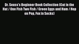 [Download PDF] Dr. Seuss's Beginner Book Collection (Cat in the Hat / One Fish Two Fish / Green