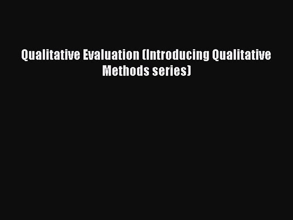 Read Qualitative Evaluation (Introducing Qualitative Methods series) Ebook Free