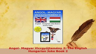 PDF  Angol Magyar Viccgyűjtemény 2 The English Hungarian Joke Book 2 Read Full Ebook