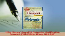 PDF  Mike Meyers CompTIA Network Certification Passport Fifth Edition Exam N10006 Download Online
