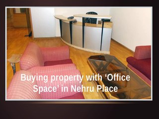 Buying property with Office Space in Nehru Place