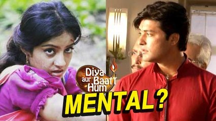 Is Sandhya Really Mad? Diya Aur Baati Hum | Star Plus