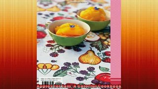 FREE PDF  Apples for Jam A Colorful Cookbook READ ONLINE