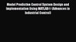 [Read Book] Model Predictive Control System Design and Implementation Using MATLAB® (Advances
