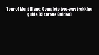 Download Tour of Mont Blanc: Complete two-way trekking guide (Cicerone Guides) PDF Free