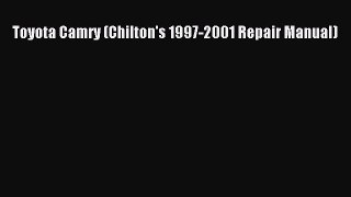 PDF Toyota Camry (Chilton's 1997-2001 Repair Manual) Free Books