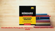 PDF  Vocabulário PortuguêsHúngaro  9000 palavras mais úteis Read Online