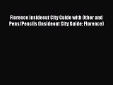 Download Florence Insideout City Guide with Other and Pens/Pencils (Insideout City Guide: Florence)