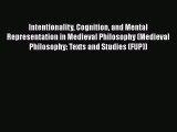 [Read book] Intentionality Cognition and Mental Representation in Medieval Philosophy (Medieval