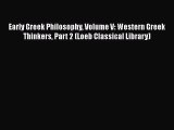 [Read book] Early Greek Philosophy Volume V: Western Greek Thinkers Part 2 (Loeb Classical