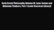 [Read book] Early Greek Philosophy Volume VI: Later Ionian and Athenian Thinkers Part 1 (Loeb