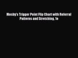 Download Mosby's Trigger Point Flip Chart with Referral Patterns and Stretching 1e Ebook Free
