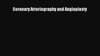 Read Coronary Arteriography and Angioplasty PDF Free