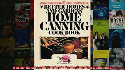 EBOOK ONLINE  Better Homes and Gardens Home Canning Cookbook  BOOK ONLINE