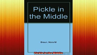 READ book  Pickle in the Middle  FREE BOOOK ONLINE