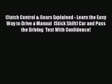 Download Clutch Control & Gears Explained - Learn the Easy Way to Drive a Manual  (Stick Shift)