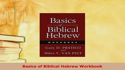 PDF  Basics of Biblical Hebrew Workbook Read Full Ebook