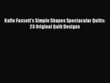 [PDF] Kaffe Fassett's Simple Shapes Spectacular Quilts: 23 Original Quilt Designs [Read] Full