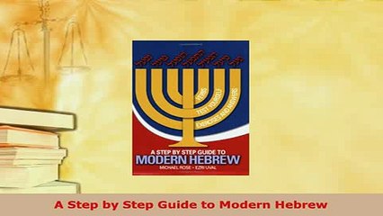 PDF  A Step by Step Guide to Modern Hebrew Read Full Ebook