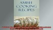 Free PDF Downlaod  Amish Cooking Recipes Delicious And Easy Traditional Amish Recipes For Beginners Amish READ ONLINE