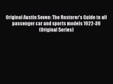 PDF Original Austin Seven: The Restorer's Guide to all passenger car and sports models 1922-39