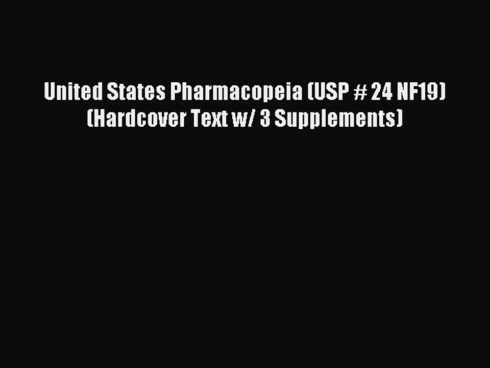 Download United States Pharmacopeia (USP # 24 NF19) (Hardcover Text w/ 3 Supplements) Ebook