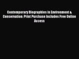 Read Contemporary Biographies in Environment & Conservation: Print Purchase Includes Free Online