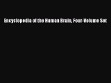 Download Encyclopedia of the Human Brain Four-Volume Set Ebook Online