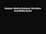 Download Stedman's Medical Dictionary 28th Edition Book/MOBILE Bundle Ebook Online