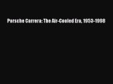 Download Porsche Carrera: The Air-Cooled Era 1953-1998 Free Books