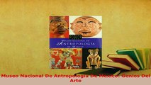 PDF  Museo Nacional De Antropologia De Mexico Genios Del Arte PDF Full Ebook