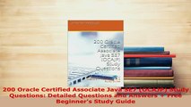 PDF  200 Oracle Certified Associate Java SE7 OCAJP Study Questions Detailed Questions and Download Online