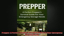 FREE PDF  Prepper A Perfect Preppers Survival Guide For Your Emergency Storage Needs  BOOK ONLINE