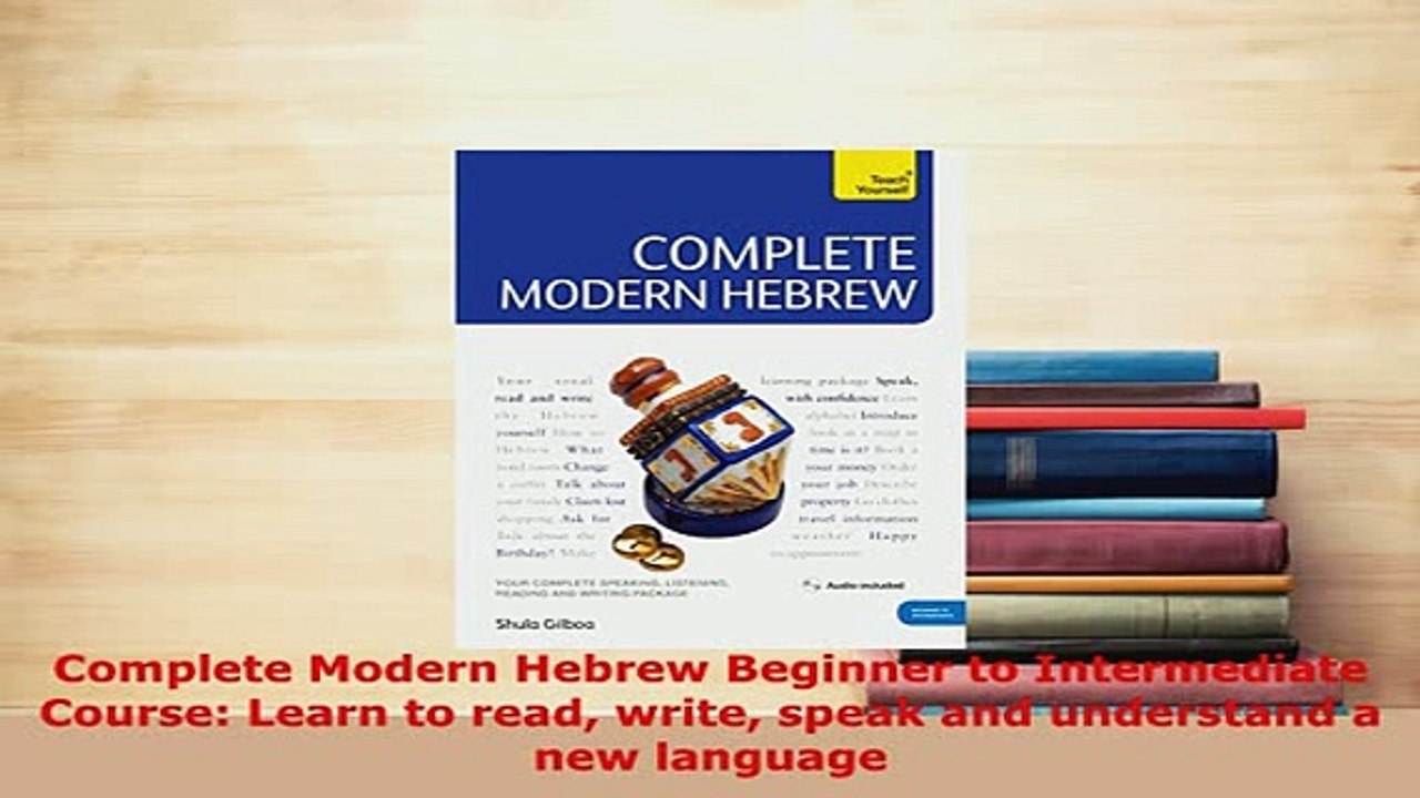 PDF  Complete Modern Hebrew Beginner to Intermediate Course Learn to read write speak and Read Online