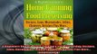 FREE DOWNLOAD  A Beginners Guide to Home Canning  Food Preserving Recipes Jams Marmalades Jellies  DOWNLOAD ONLINE