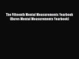 Download The Fifteenth Mental Measurements Yearbook (Buros Mental Measurements Yearbook) Ebook