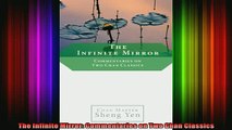Read  The Infinite Mirror Commentaries on Two Chan Classics  Full EBook