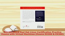 PDF  RHCSARHCE Red Hat Linux Certification Practice Exams with Virtual Machines Exams EX200  Download Full Ebook