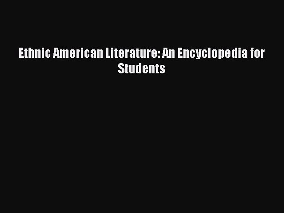 Download Ethnic American Literature: An Encyclopedia for Students PDF Free
