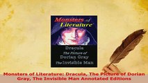 PDF  Monsters of Literature Dracula The Picture of Dorian Gray The Invisible Man Annotated Free Books