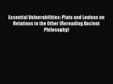 [Read book] Essential Vulnerabilities: Plato and Levinas on Relations to the Other (Rereading