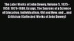 [Read book] The Later Works of John Dewey Volume 5 1925 - 1953: 1929-1930 Essays The Sources