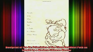 Read  Hoofprint of the Ox Principles of the Chan Buddhist Path as Taught by a Modern Chinese  Full EBook