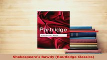 Download  Shakespeares Bawdy Routledge Classics  EBook