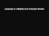 [Read book] Language is a Mighty Lord: A Gorgias Reader [Download] Full Ebook