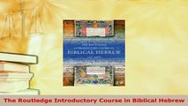 PDF  The Routledge Introductory Course in Biblical Hebrew Download Full Ebook