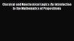 [Read book] Classical and Nonclassical Logics: An Introduction to the Mathematics of Propositions