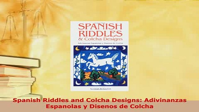Download Spanish Riddles and Colcha Designs Adivinanzas Espanolas y Disenos de Colcha Download Full Ebook