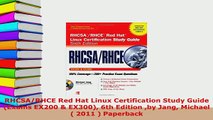 PDF  RHCSARHCE Red Hat Linux Certification Study Guide Exams EX200  EX300 6th Edition by Download Online