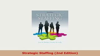 Download  Strategic Staffing 2nd Edition Download Online